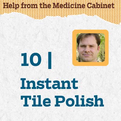 reader tip to save time and money about a instant tile polish