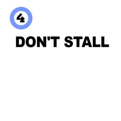 Don't Stall but instead shovel frequently, even while the snow is still falling